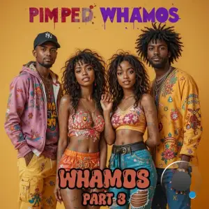 Pimped Whamos - Whamos (Part 3) (2025)