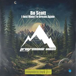 Bo Scott - I Just Want To Dream Again (2025)
