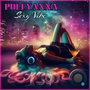 PollyAnna - Sexy Vibe (2025)