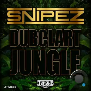 Snipez - Dubclart Jungle (2025)