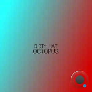 Dirty Hat - Octopus (2025)