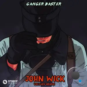 Ganger Baster - John Wick (VEL94EV Remix) (2025)