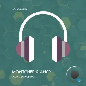 Montcher & Ancy - One Night (Ray) (2025)