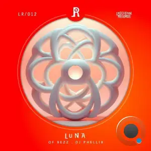 DJ Phellix & OF REZZ - Luna (2025)