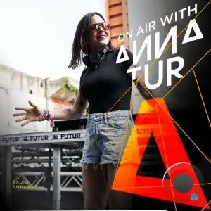 Anna Tur - On Air 246 (2025-05-03)