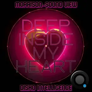 Morrison-Sound View - Deep Inside My Heart (2025)