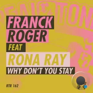 Franck Roger feat. Rona Ray - Why Don't You Stay (2025)