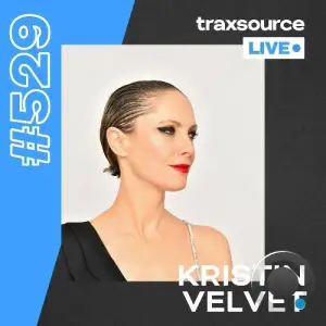 Kristin Velvet - Traxsource Live! 529 (2025-05-06)