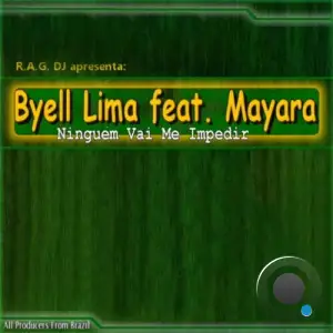 Byell Lima Feat Mayara - Ninguém Vai Me Impedir (2025)