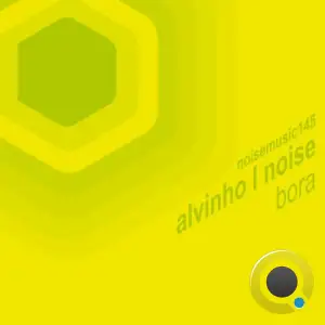Alvinho L Noise - Bora (2025)