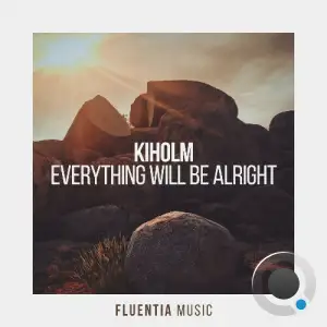 Kiholm - Everything Will Be Alright (2025)