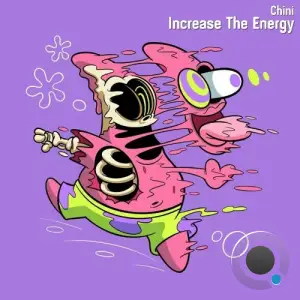 Chini - Increase The Energy (2025)