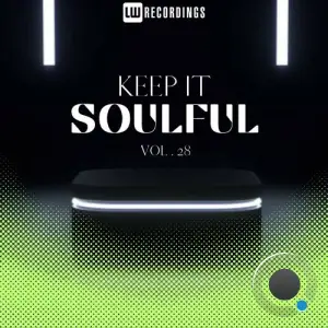 Keep It Soulful, Vol. 28 (2025)