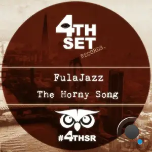 FulaJazz - The Horny Song (2025)