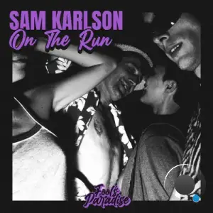 Sam Karlson - On The Run (2025)