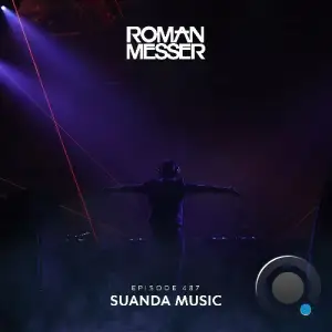 Roman Messer - Suanda Music 487 (2025-05-27)