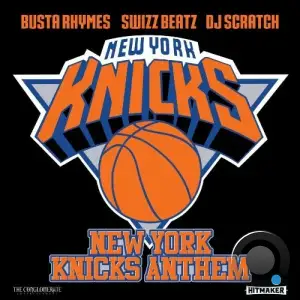 Busta Rhymes, Swizz Beatz, DJ Scratch - New York Knicks Anthem (2025)